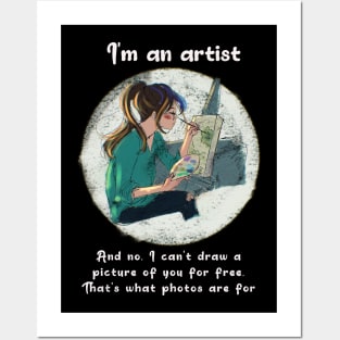 I´m an artist Posters and Art
